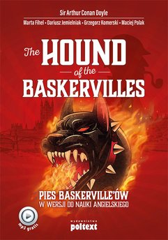 The Hound of the Baskervilles.  Pies Baskerville'ów w wersji do nauki angielskiego