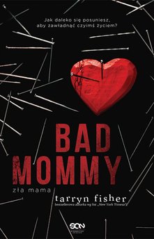 Bad Mommy. Zła Mama
