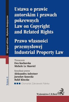 Ustawa o prawie autorskim i prawach pokrewnych. Prawo własności przemysłowej. Law of Copyright and Related Rights. Idustrial 