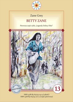 Betty Zane. Legendy Doliny Ohio. Część I