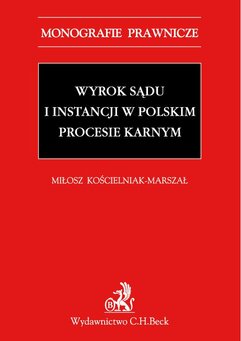 Wyrok sądu I instancji w polskim procesie karnym