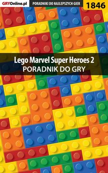 LEGO Marvel Super Heroes 2 - poradnik do gry
