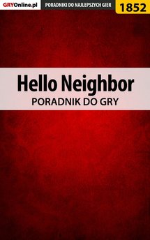 Hello Neighbor - poradnik do gry