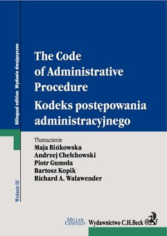 Kodeks postępowania administracyjnego. The Code of Administrative Procedure