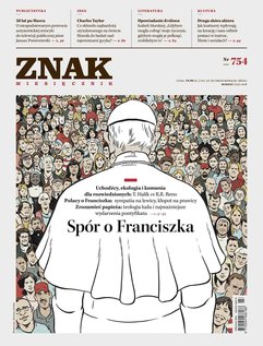 Miesięcznik ZNAK nr 754: Spór o Franciszka