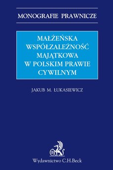 Małżeńska współzależność majątkowa w polskim prawie cywilnym