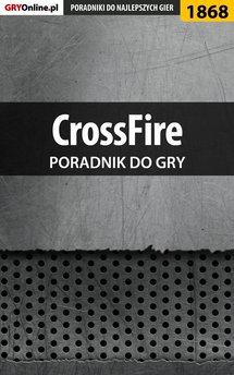 CrossFire - poradnik do gry