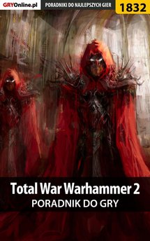 Total War: Warhammer II - poradnik do gry