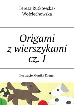 Origami z wierszykami cz. I