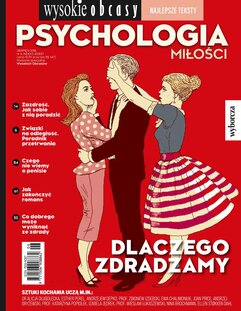 Psychologia miłości. Wysokie Obcasy. Wydanie Specjalne 6/2018