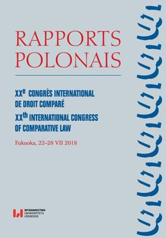 Rapports Polonais. XXe Congrès International de Droit Comparé. XXth International Congress of Comparative Law. Fukuoka, 22–2