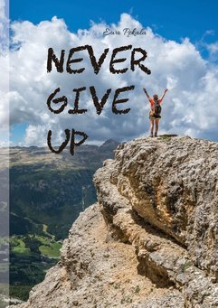 Never give up