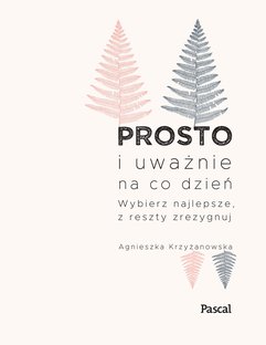 Prosto i uważnie