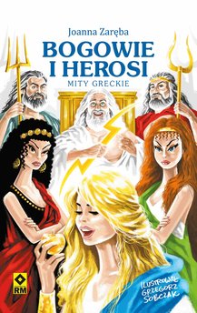 Bogowie i herosi. Mity greckie