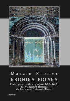 Kronika polska Marcina Kromera. Tom 2