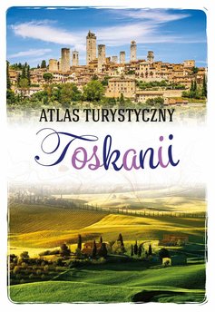 Atlas Turystyczny Toskanii