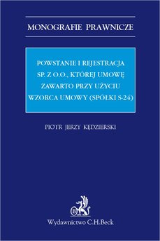 Powstanie i rejestracja sp. z o. o. której umowę zawarto przy użyciu wzorca umowy (spółki s-24)