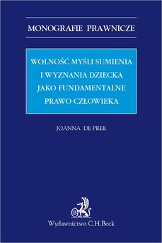 Wolność myśli sumienia i wyznania dziecka jako fundamentalne prawo człowieka