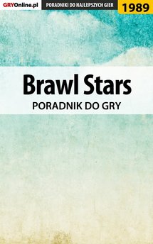 Brawl Stars - poradnik do gry