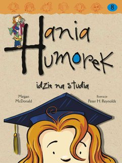 Hania Humorek idzie na studia