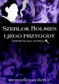 Szerlok Holmes i jego przygody. Centkowana wstęga