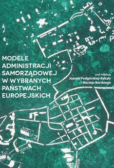 Modele administracji samorządowej w wybranych państwach europejskich