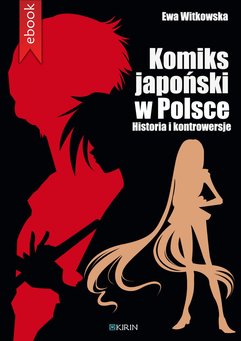Komiks japoński w Polsce. Historia i kontrowersje