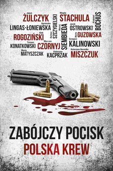 Zabójczy Pocisk. Polska krew