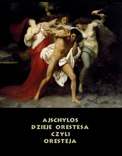 Dzieje Orestesa, czyli Oresteja