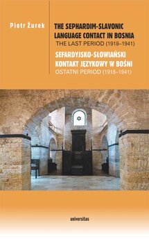 The Sephardim-Slavonic language contact in Bosnia. The last period (1918-1941) / Sefardyjsko-słowiański kontakt językowy w Bo