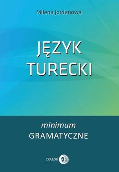 Język turecki. Minimum gramatyczne