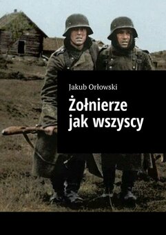 Żołnierze jak wszyscy