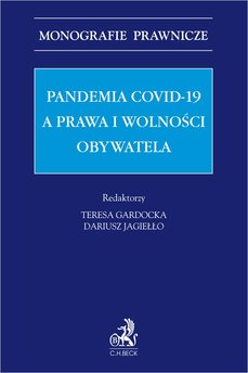 Pandemia Covid-19 a prawa i wolności obywatela