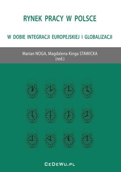 Rynek pracy w Polsce w dobie integracji europejskiej i globalizacji