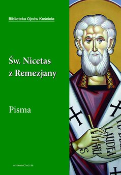 Święty Nicetas z Remezjany. Pisma