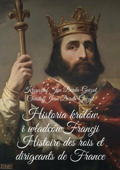 Historia królów i władców Francji