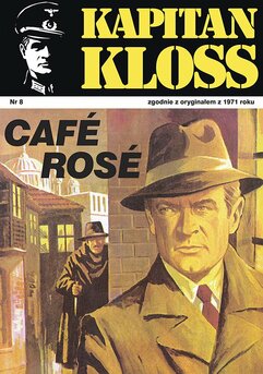 Kapitan Kloss. Cafe Rose. Tom 8