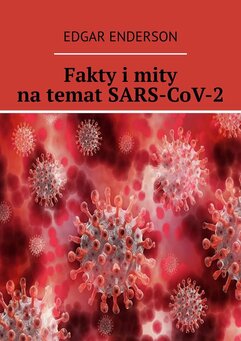 Fakty i mity na temat SARS-CoV-2