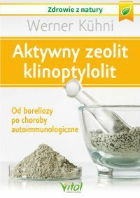 Aktywny zeolit - klinoptylolit. Od boreliozy po choroby autoimmunologiczne