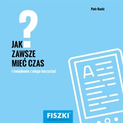 Jak zawsze mieć czas?