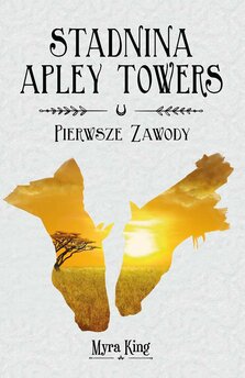 Stadnina Apley Towers. Tom 1. Pierwsze zawody