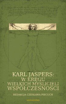 Karl Jaspers: w kręgu wielkich myślicieli współczesności