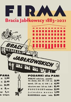 Firma Bracia Jabłkowscy 1883-2021