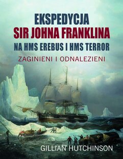 Ekspedycja Sir Johna Franklina na HMS Erebus i HMS Terror