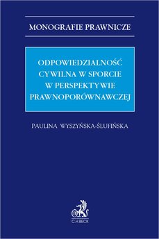 Odpowiedzialność cywilna w sporcie w perspektywie prawnoporównawczej