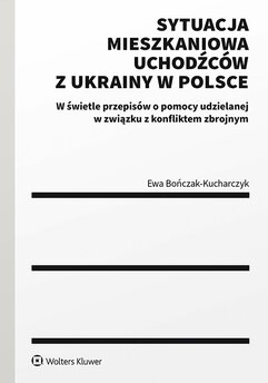 Sytuacja mieszkaniowa uchodźców z Ukrainy w Polsce
