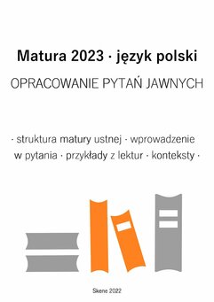 Matura 2023. Język polski. Opracowanie pytań jawnych