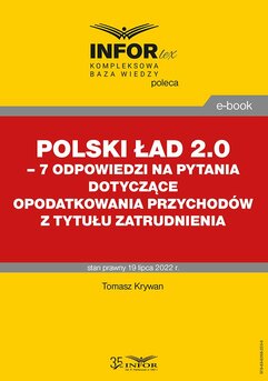 Polski Ład 2.0 – 7 odpowiedzi na pytania dotyczące opodatkowania przychodów z tytułu zatrudnienia