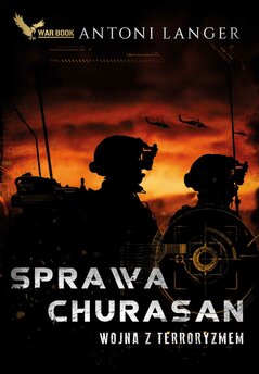 Sprawa Churasan. Wojna z terroryzmem
