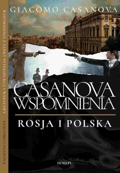 Pamiętniki Casanovy. Tom 5. Rosja i Polska